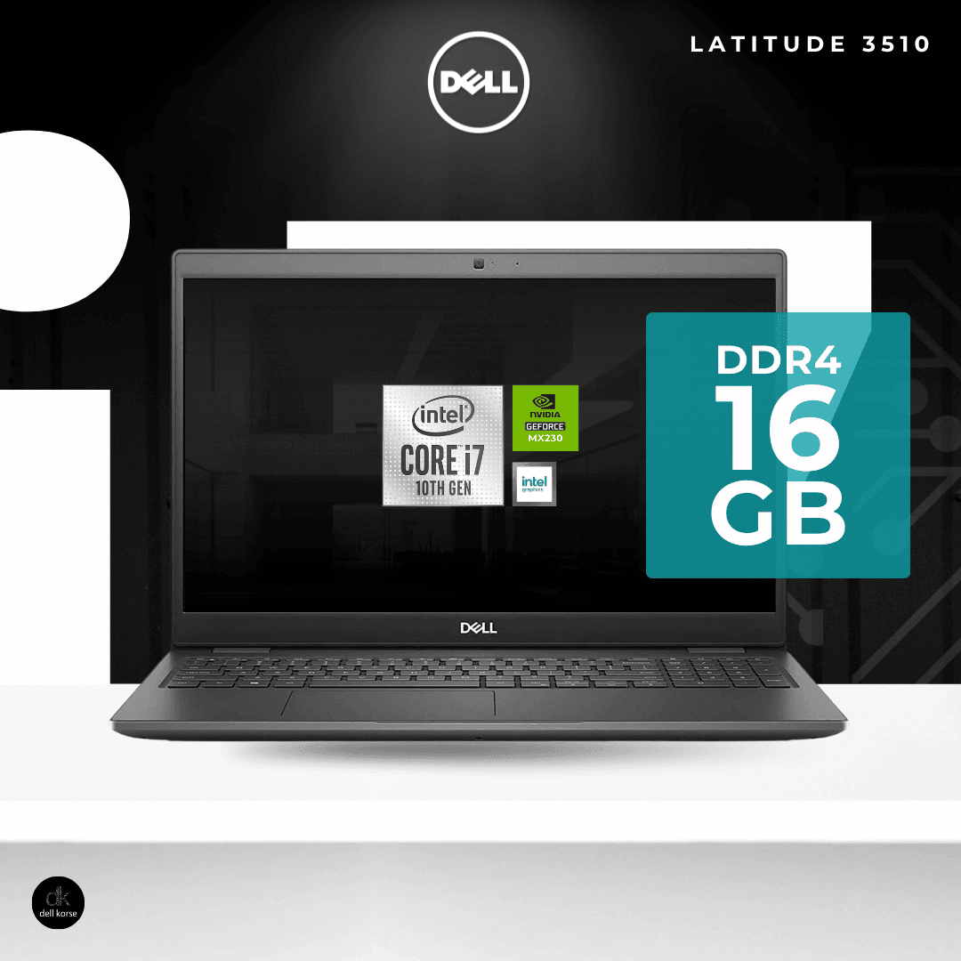 Dell Latitude 3510 | Intel Core i7 10th Gen (Intel Core i7-10510U) | Nvidia GeForce MX230 (2GB GDDR5 VRAM)
